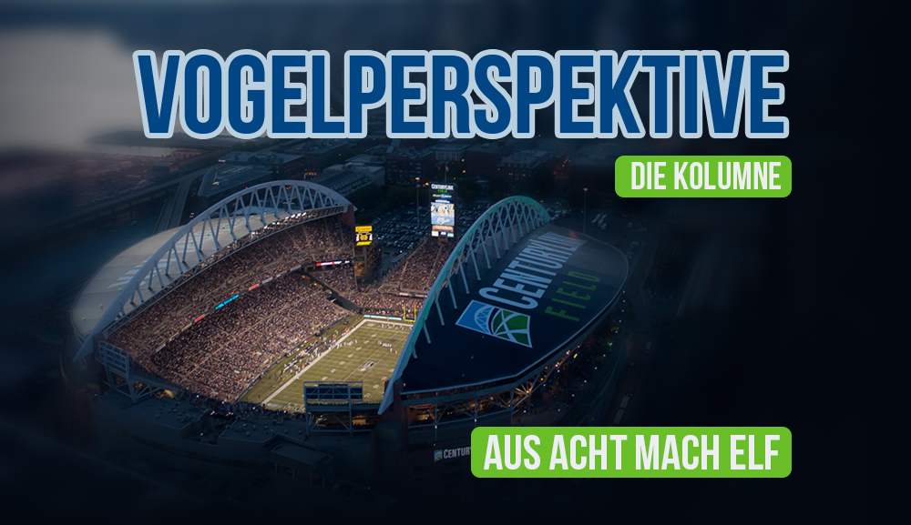 Vogelperspektive #4: Aus Acht mach Elf