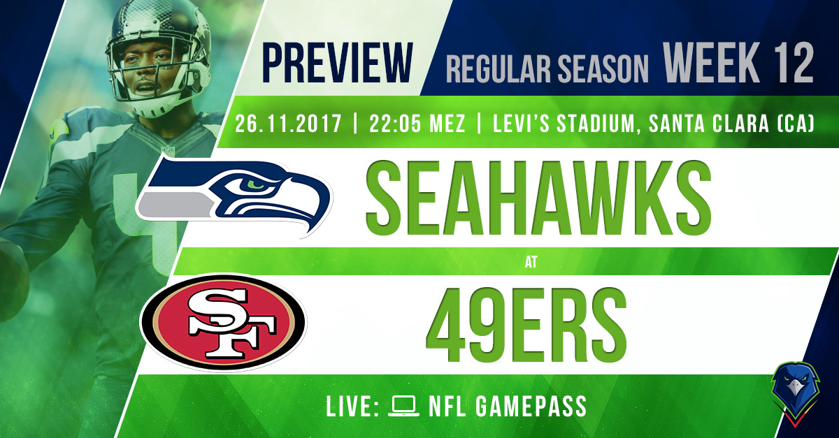 Preview: Regular Season 2017 (Week 12) – Seahawks @ 49ers