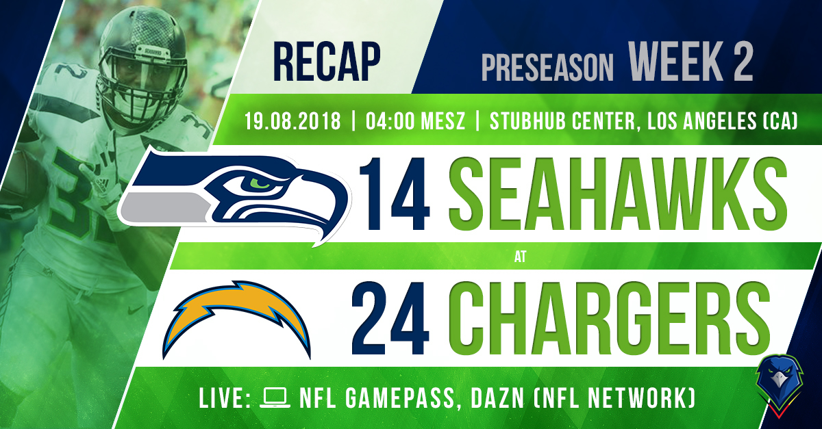Recap: Preseason 2018 (Week 2) – Seahawks @ Chargers