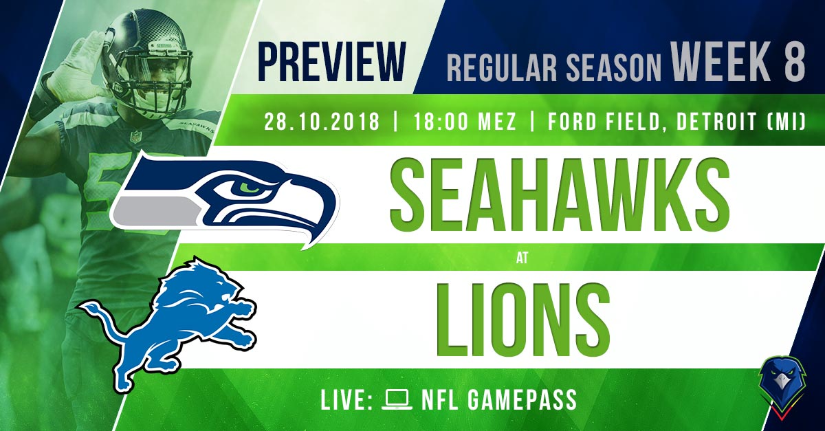 Preview: Regular Season 2018 (Week 8) – Seahawks @ Lions