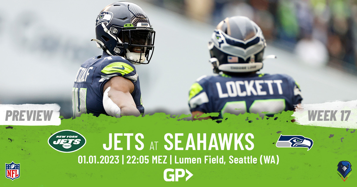 Preview: Regular Season 2022 (Week 17) – Jets @ Seahawks