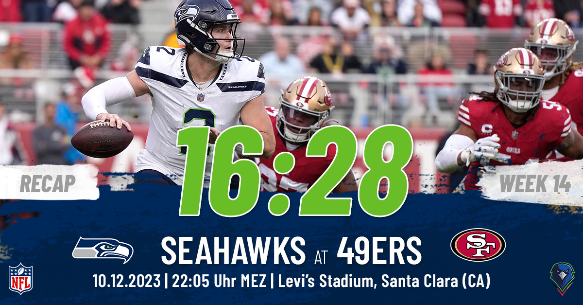 Recap: Regular Season 2023 (Week 14) – Seattle Seahawks @ San Francisco 49ers