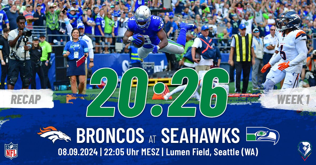Recap: Regular Season 2024 (Week 1) – Denver Broncos @ Seattle Seahawks