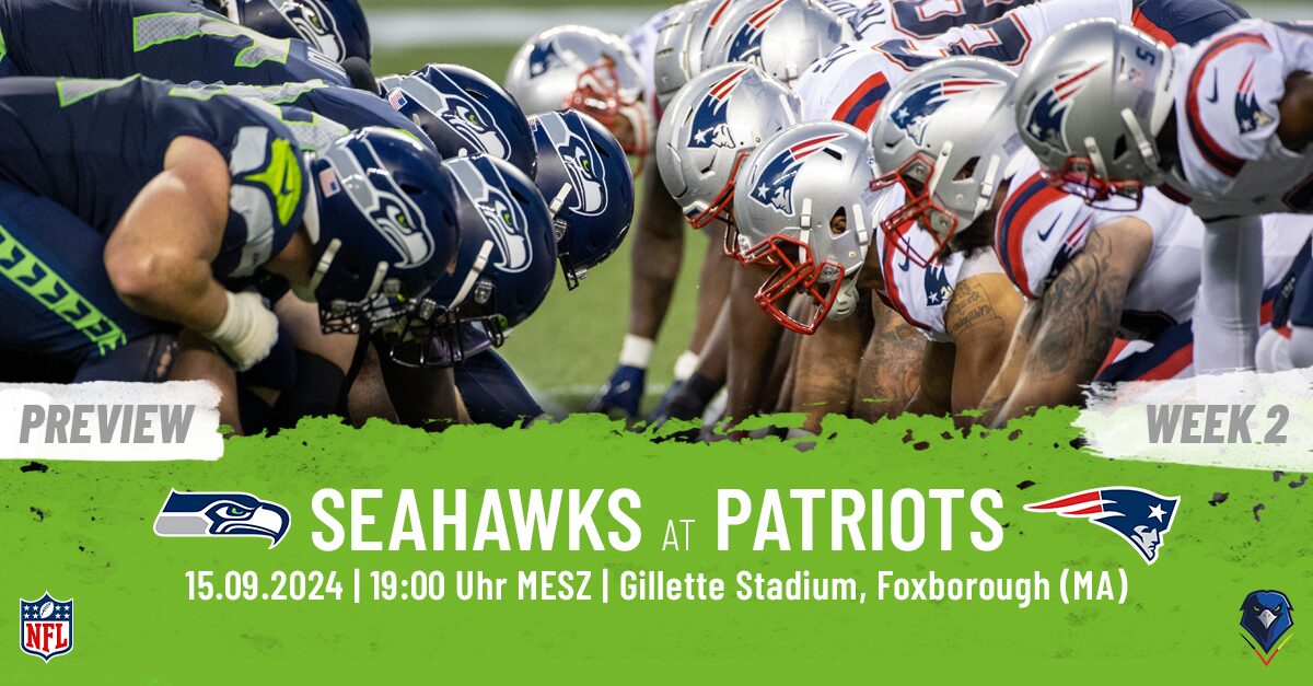 Preview: Regular Season 2024 (Week 2) – Seahawks @ Patriots