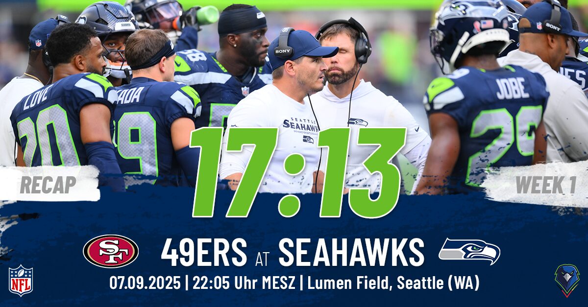 Recap: Regular Season 2025 (Week 1) – San Francisco 49ers @ Seattle Seahawks